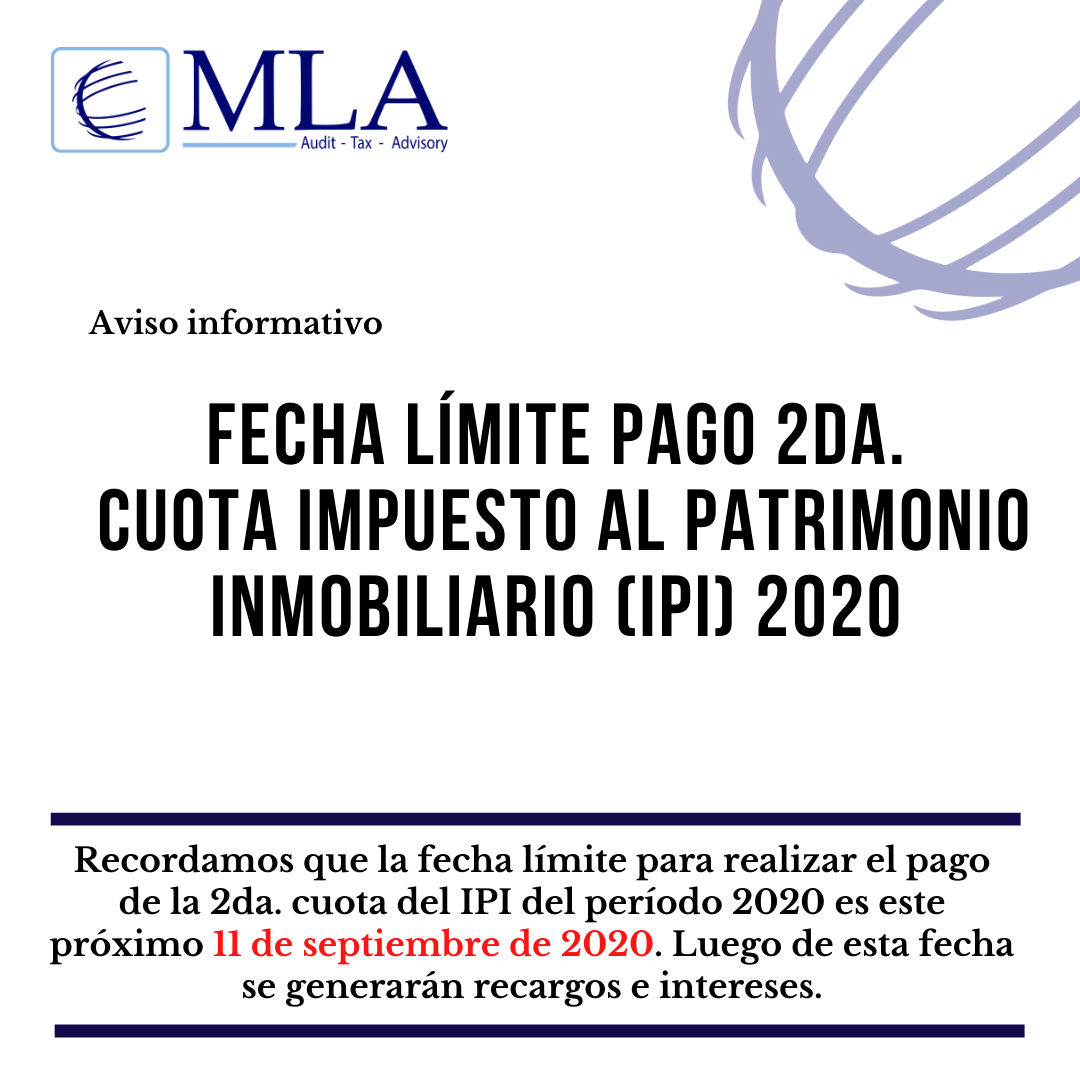 FECHA LIMITE PAGO 2DA. COUTA IMPUESTO AL PATRIMONIO INMOBILIARIO (IPI) 2020