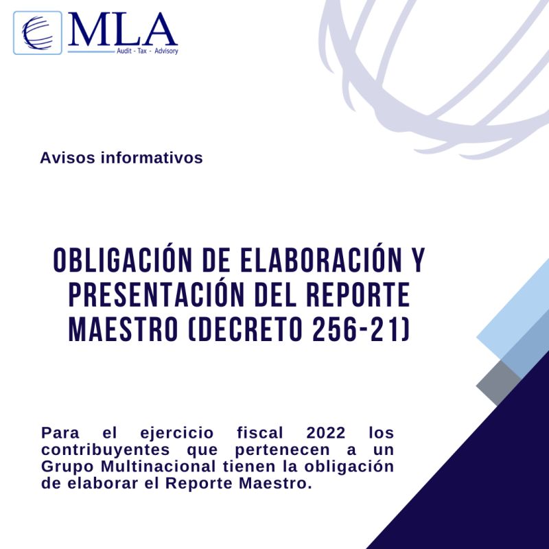 OBLIGACION DE ELABORACION Y PRESENTACION DEL REPORTE MAESTRO (DECRETO 256-21).