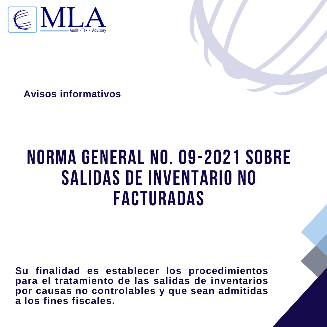 NORMA GENERAL NO. 09-2021 SOBRE SALIDAS DE INVENTARIO NO FACTURADAS
